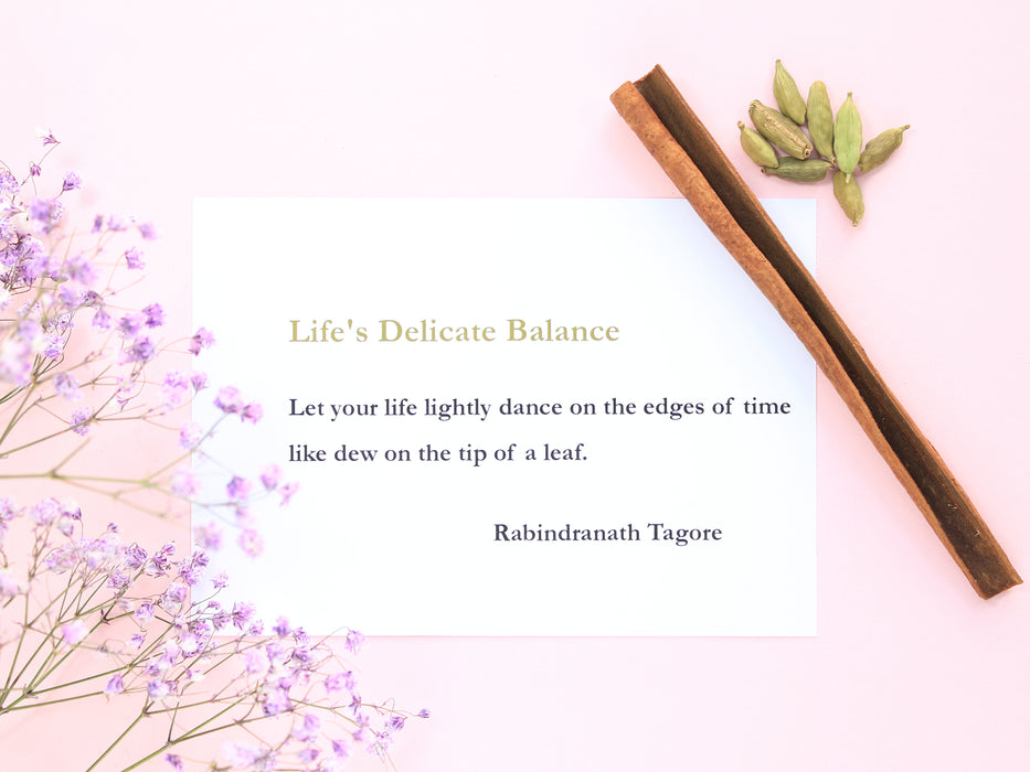 Inspirational card with the title 'Life's Delicate Balance' with a poem form Rabindranath Tagore